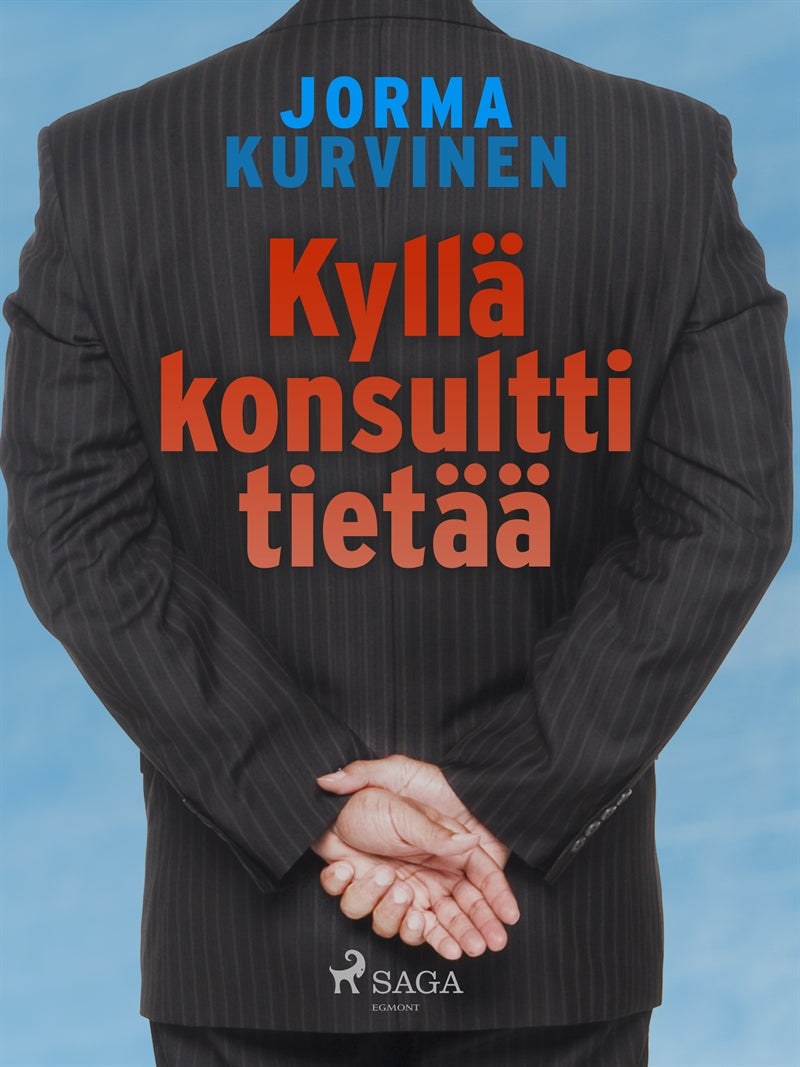 Kyllä konsultti tietää – E-bok