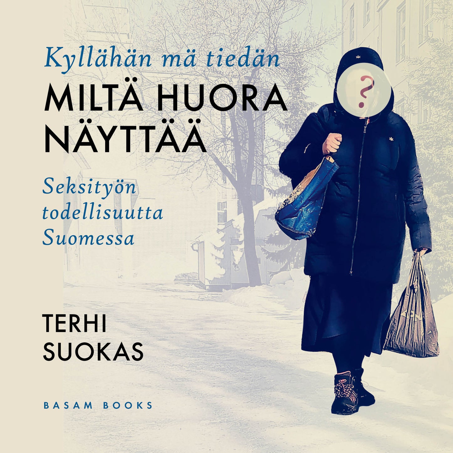 Kyllähän mä tiedän miltä huora näyttää – Ljudbok