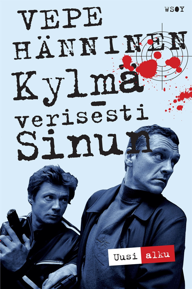 Kylmäverisesti sinun - Uusi alku – E-bok