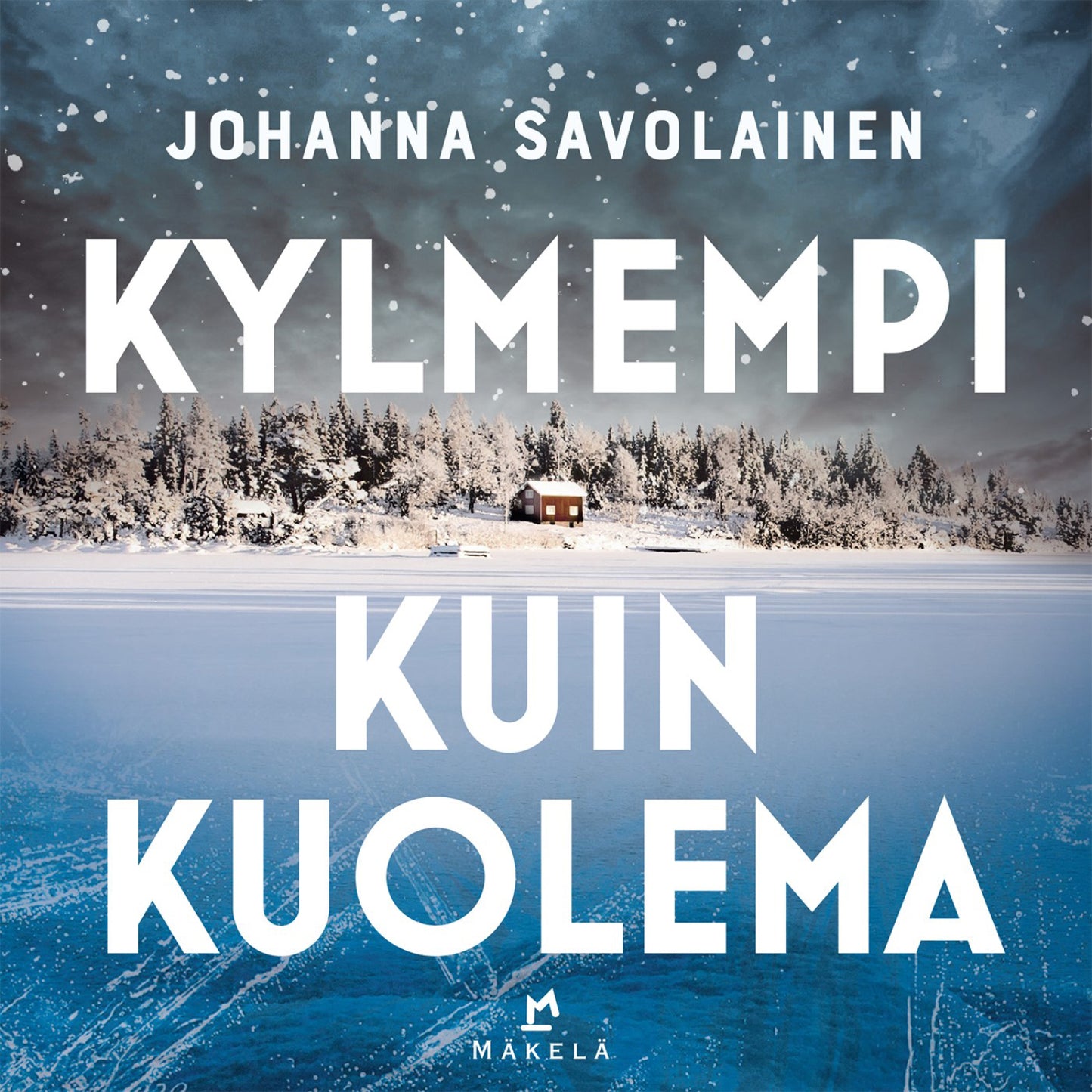 Kylmempi kuin kuolema – Ljudbok