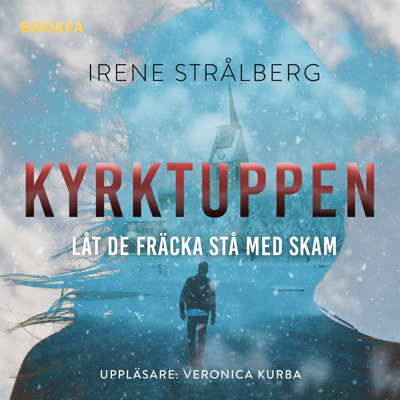 Kyrktuppen : låt de fräcka stå med skam – Ljudbok