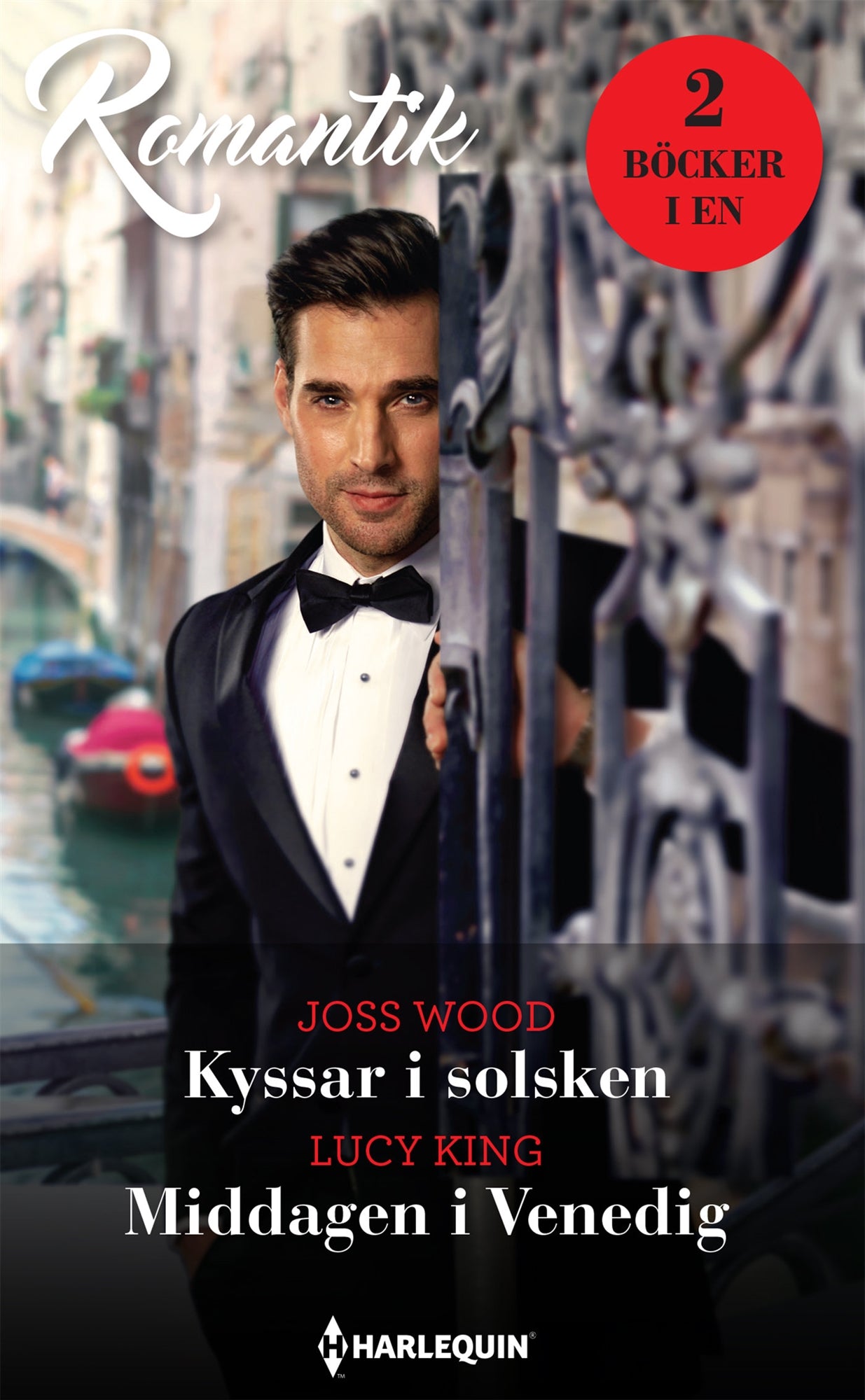 Kyssar i solsken / Middagen i Venedig – E-bok