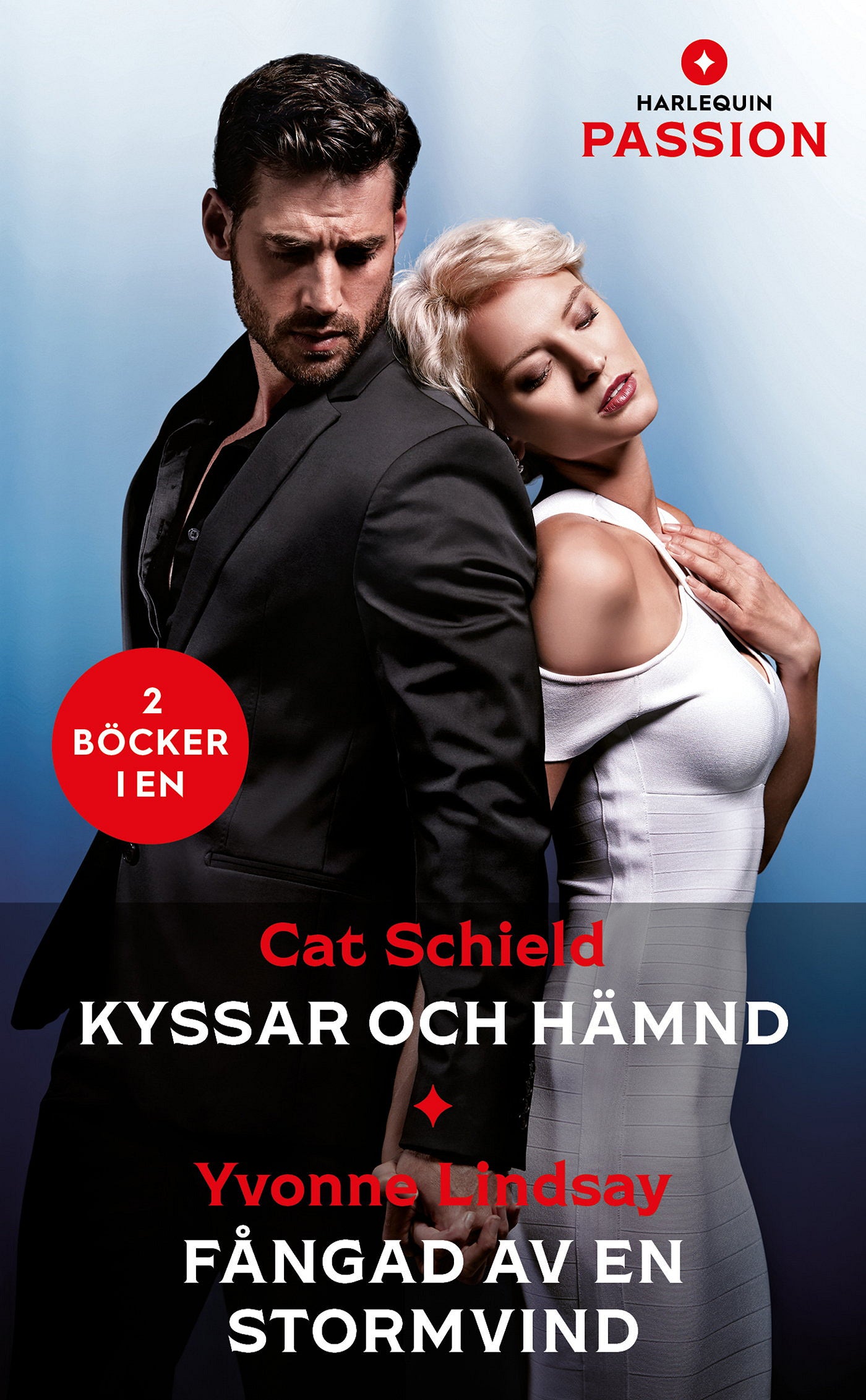 Kyssar och hämnd / Fångad av en stormvind – E-bok
