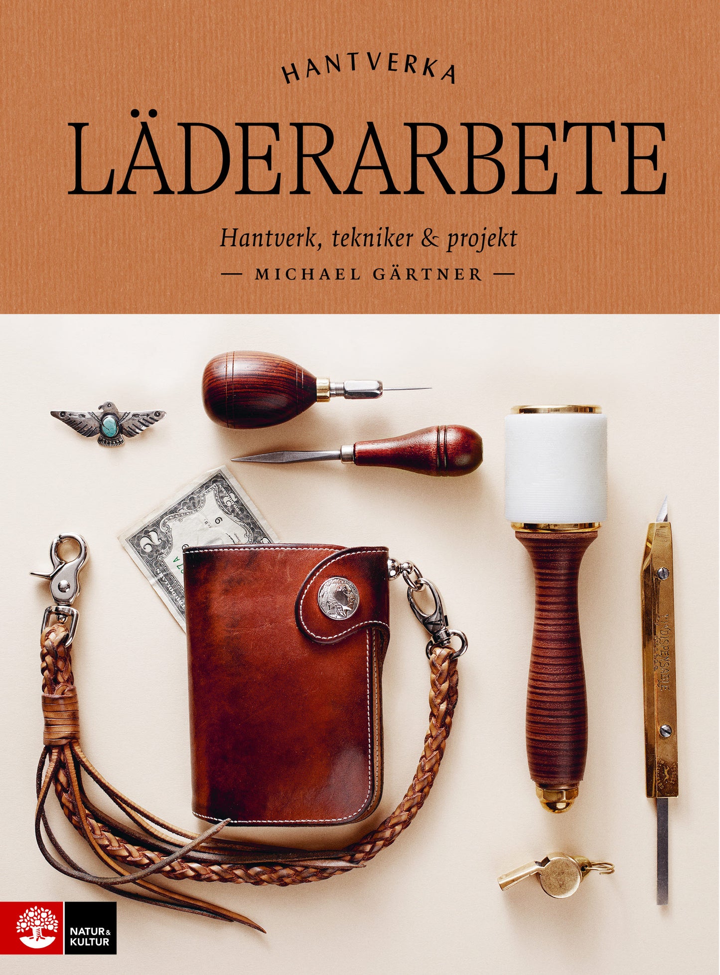 Läderarbete : hantverk, tekniker & projekt – E-bok