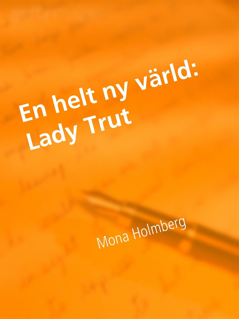 Lady Trut: En helt ny värld – E-bok