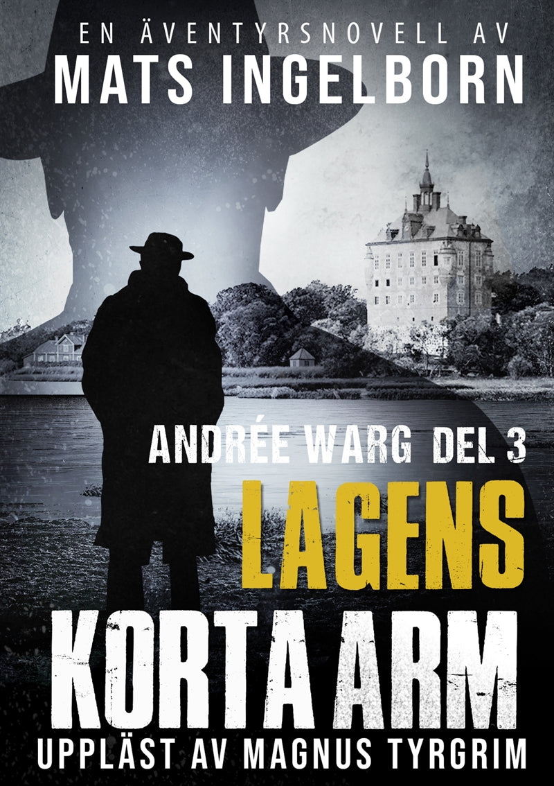 Lagens korta arm - Andrée Warg Del 3 – Ljudbok