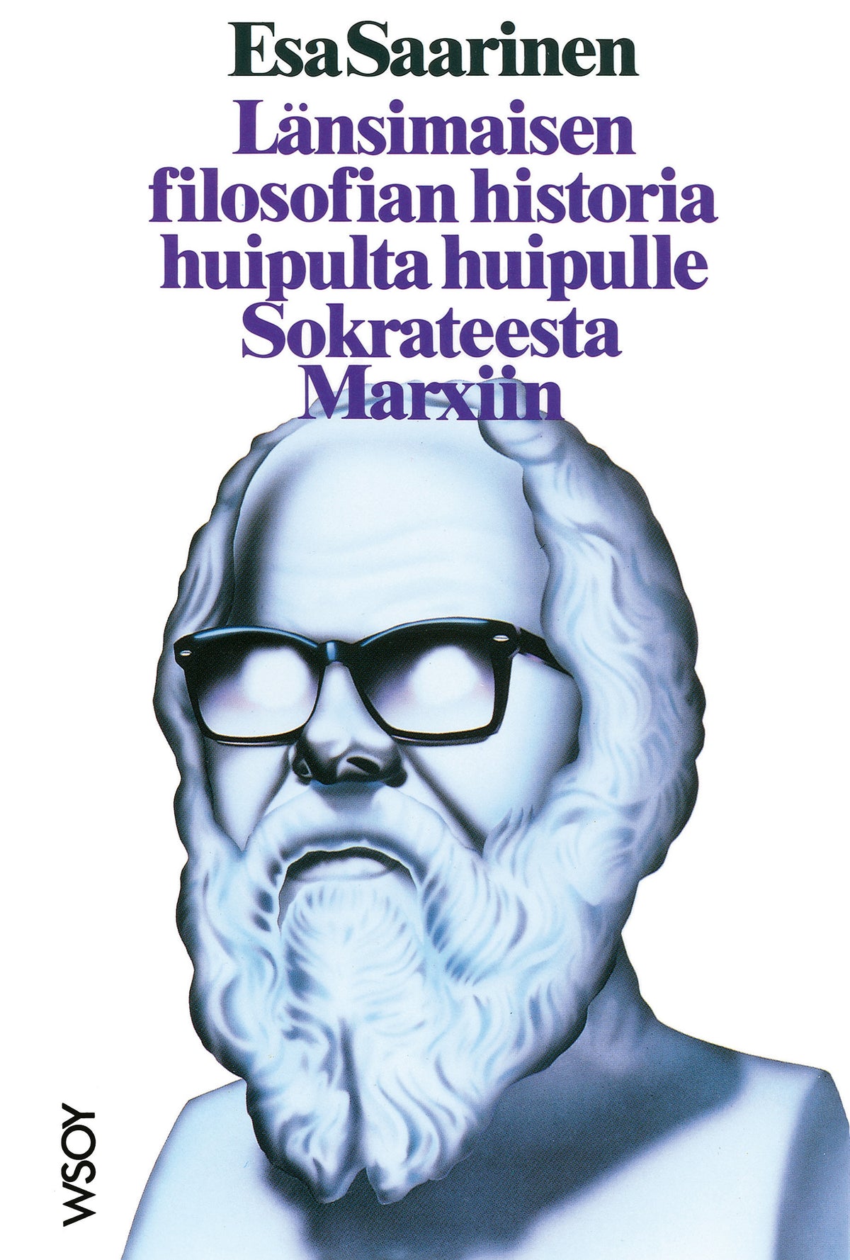 Länsimaisen filosofian historia huipulta huipulle Sokrateesta Marxiin – E-bok