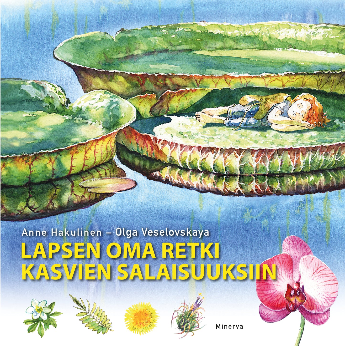 Lapsen oma retki kasvien salaisuuksiin – E-bok