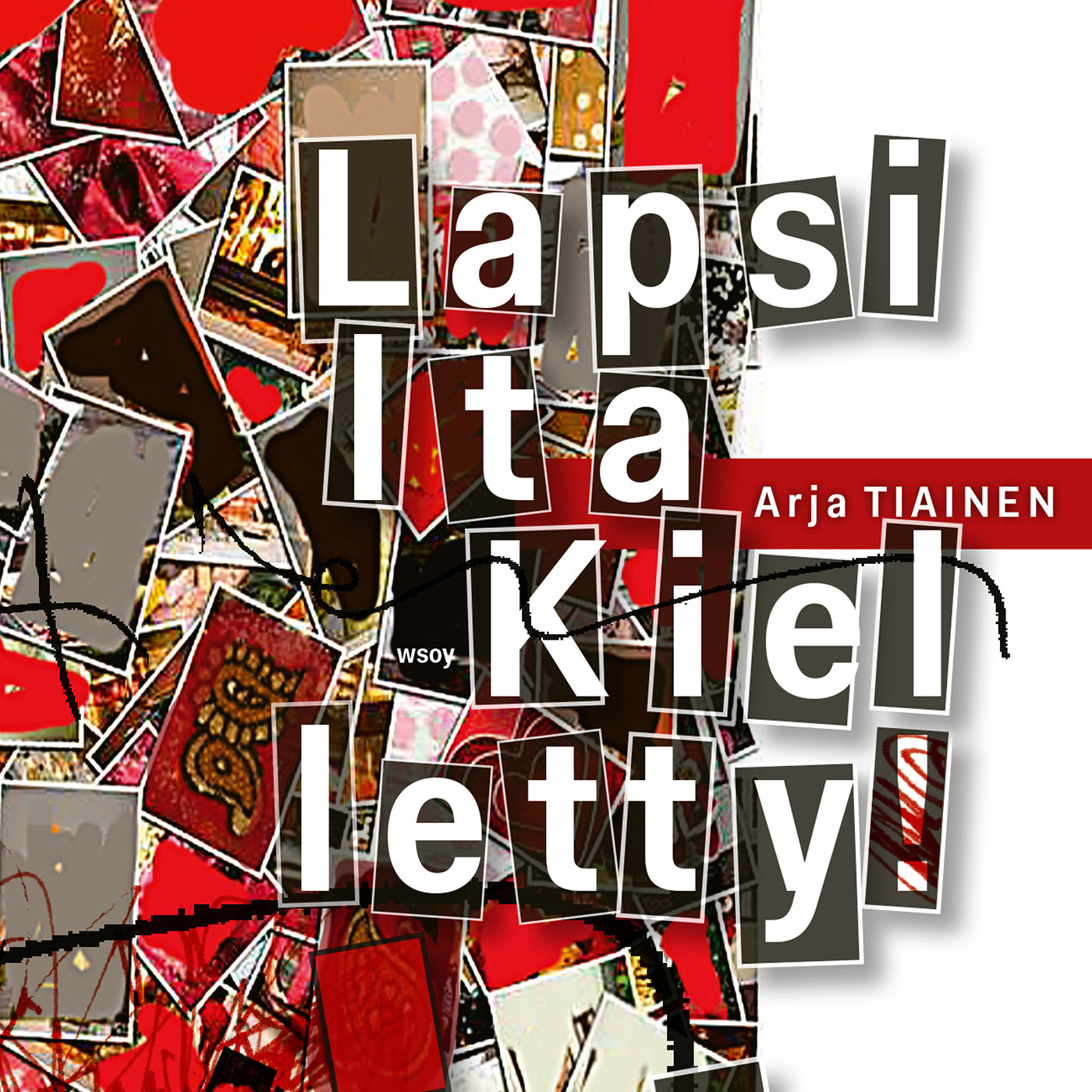 Lapsilta kielletty – Ljudbok