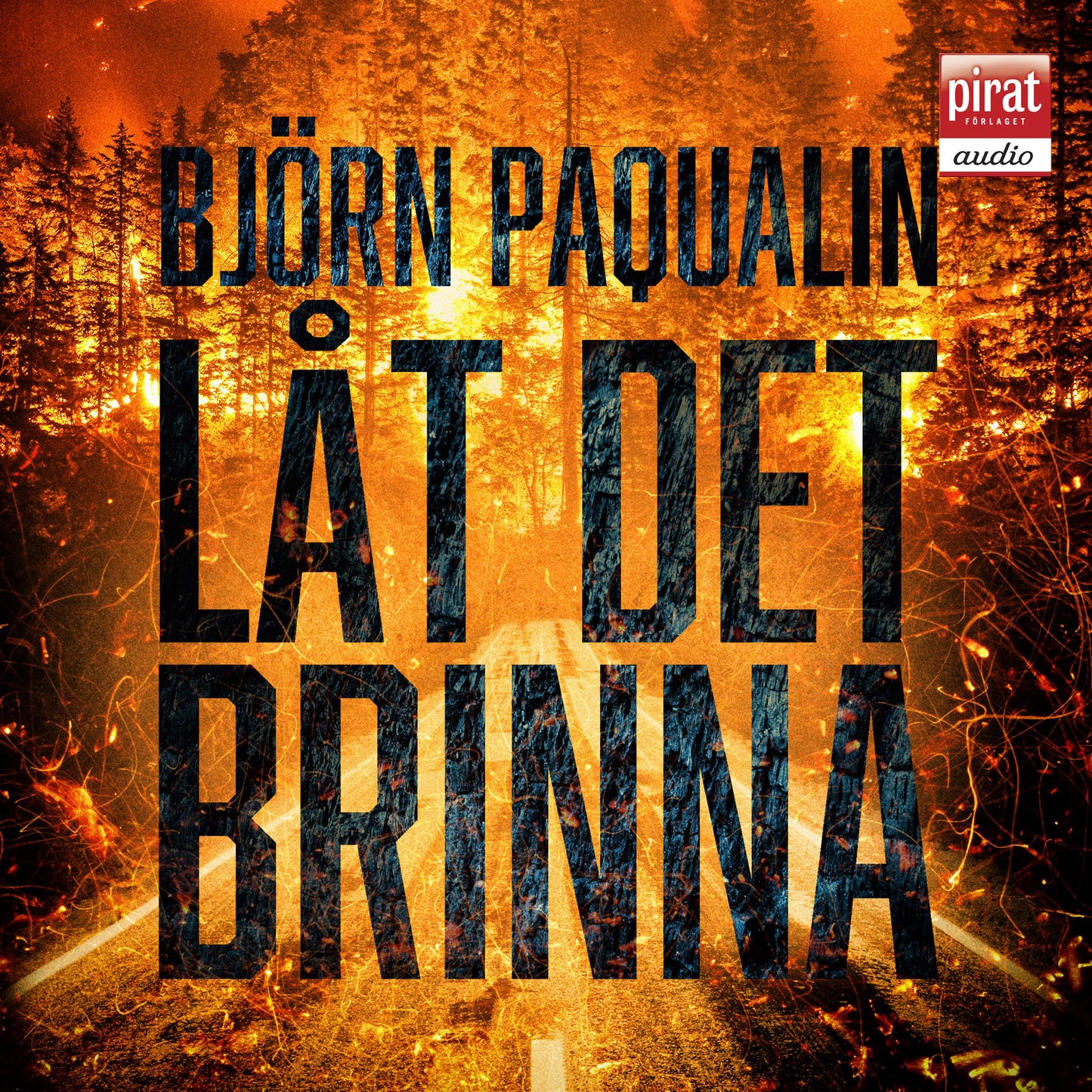 Låt det brinna – Ljudbok