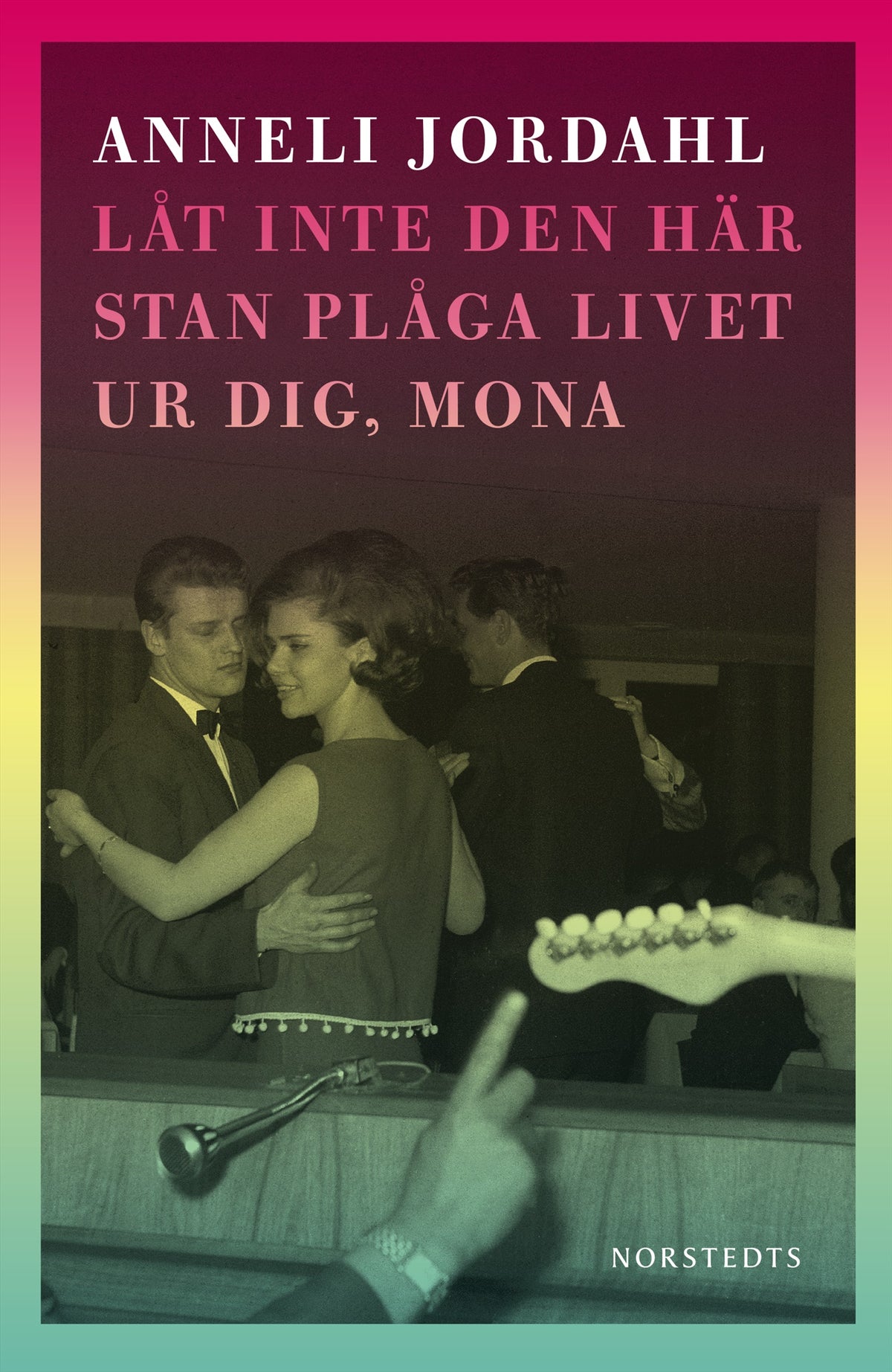 Låt inte den här stan plåga livet ur dig, Mona – E-bok