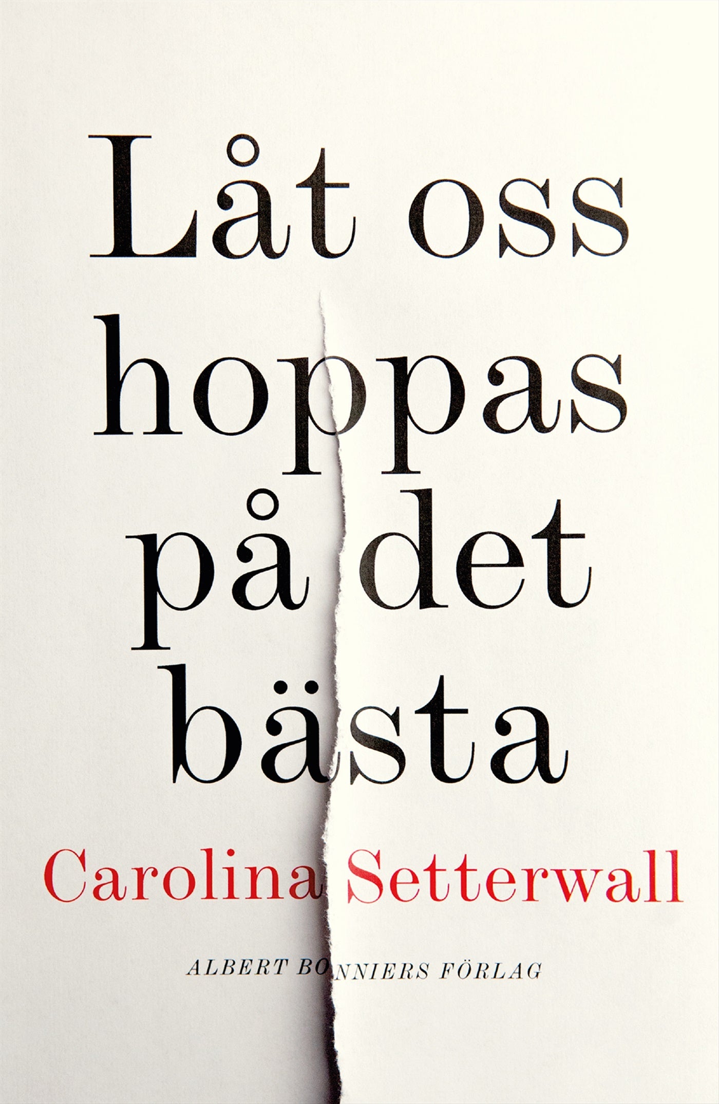 Låt oss hoppas på det bästa – E-bok