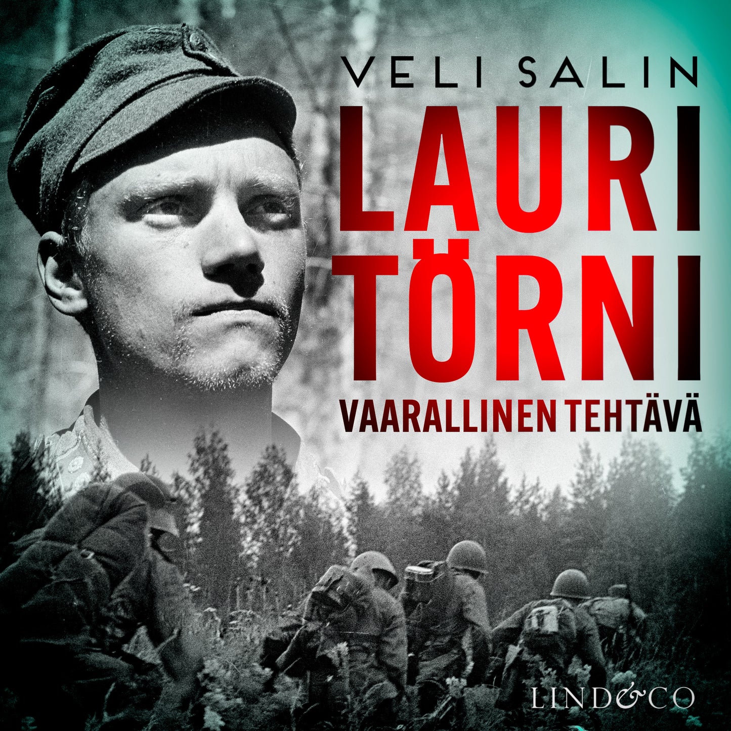 Lauri Törni - Vaarallinen tehtävä – Ljudbok