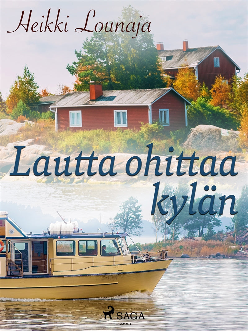 Lautta ohittaa kylän – E-bok