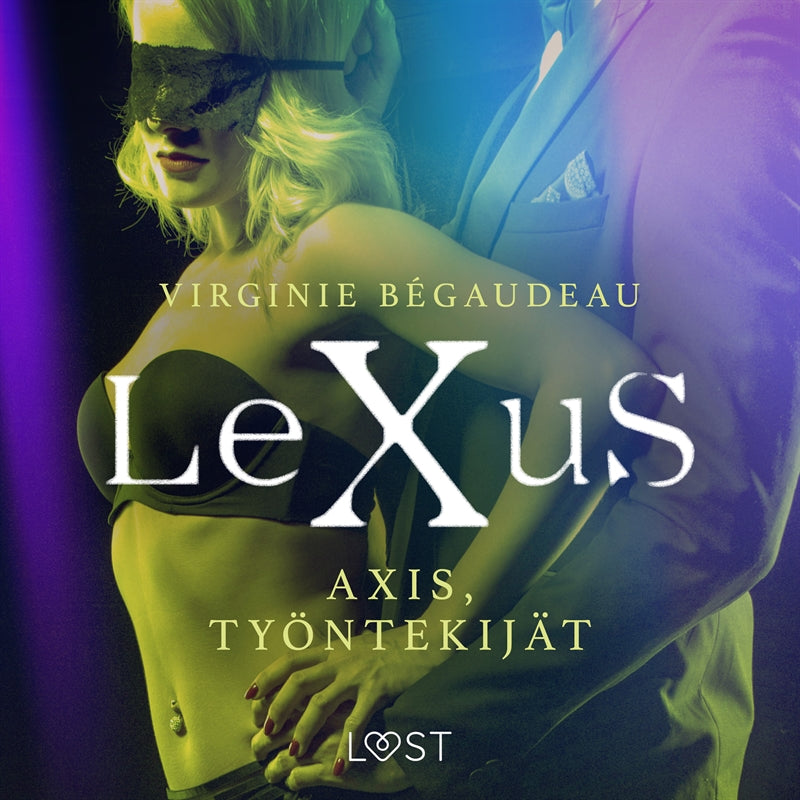 LeXuS: Axis, Työntekijät - Eroottinen dystopia – Ljudbok