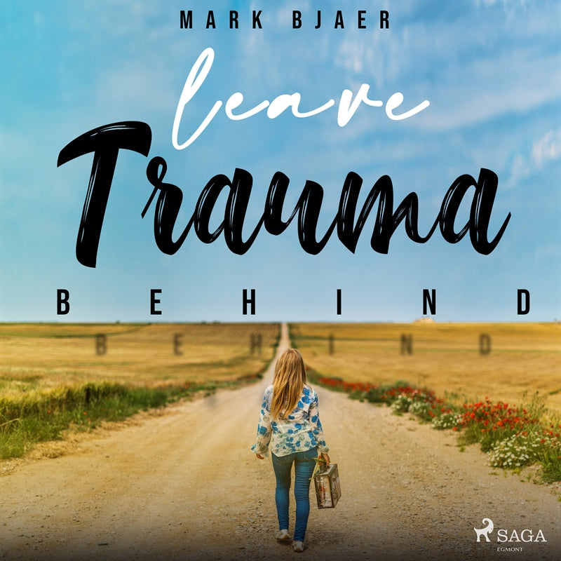 Leave Trauma Behind – Ljudbok