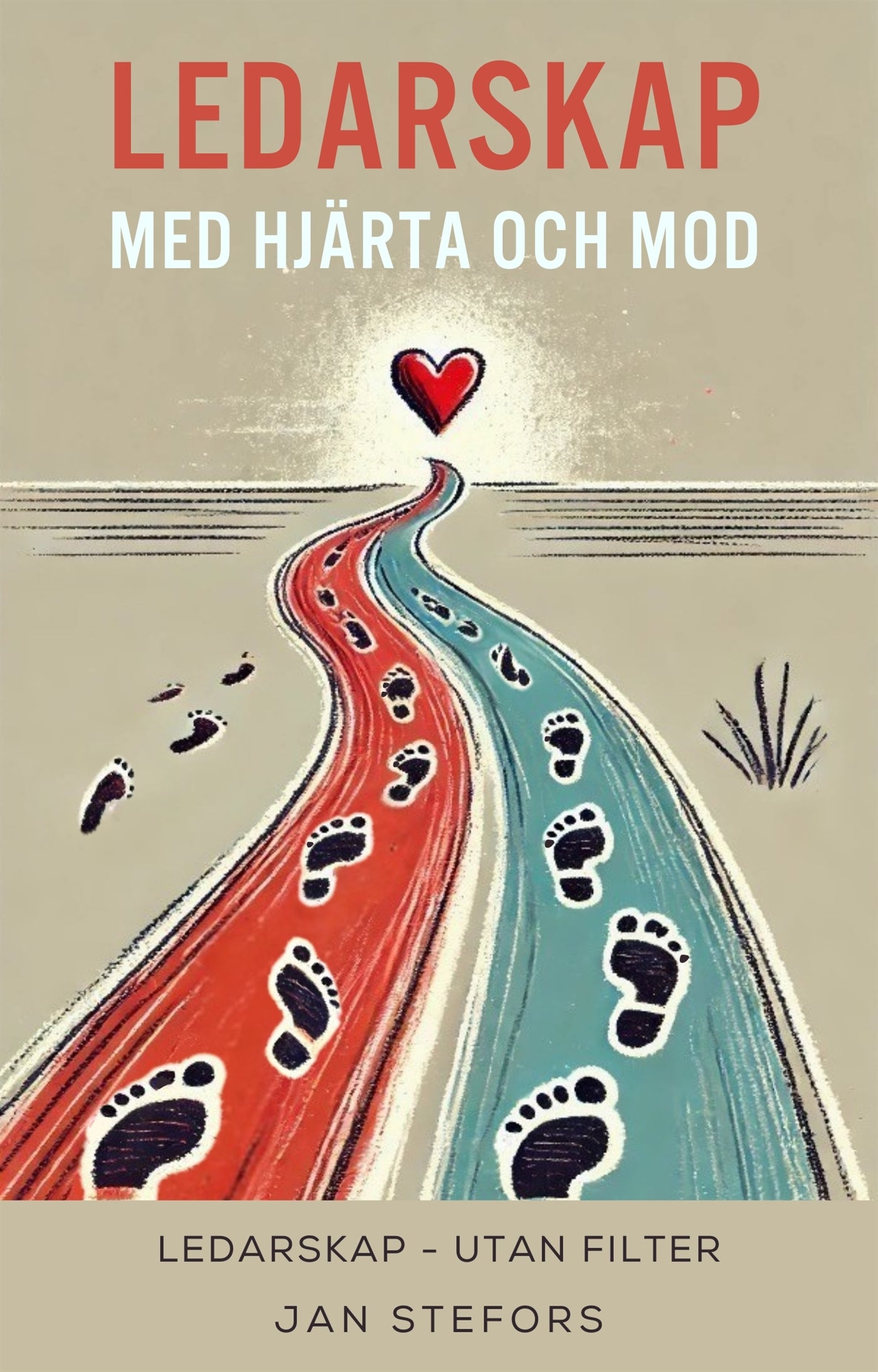 Ledarskap med Hjärta och Mod – E-bok