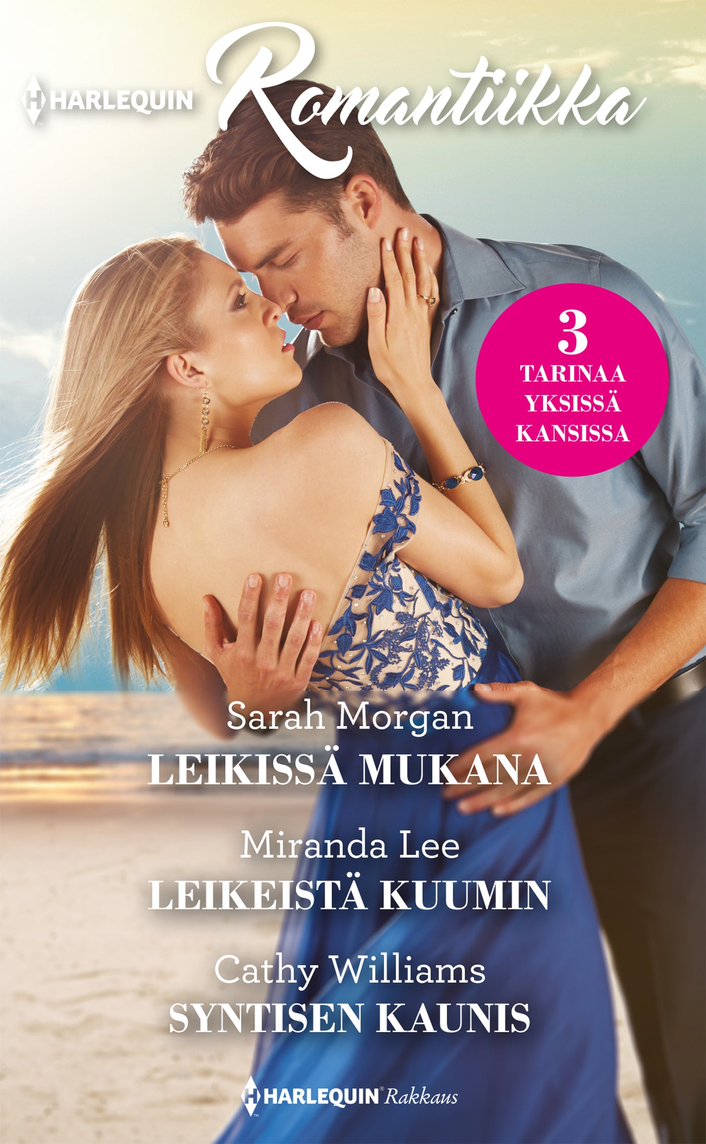 Leikissä mukana / Leikeistä kuumin / Syntisen kaunis – E-bok
