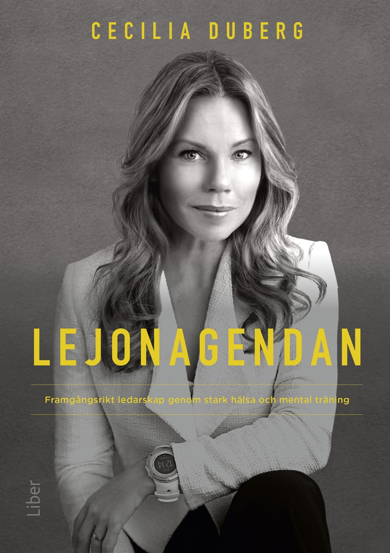 Lejonagendan : framgångsrikt ledarskap genom stark hälsa och mental träning – Ljudbok
