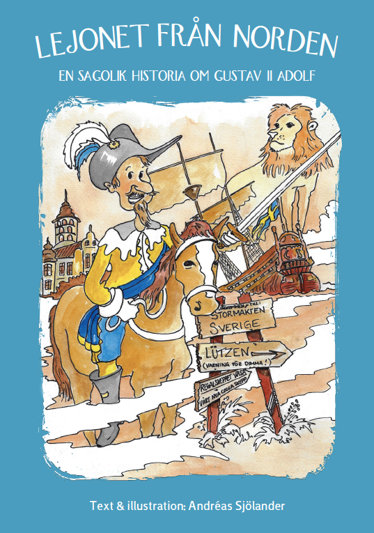 Lejonet från Norden - en sagolik historia om Gustav II Adolf – Ljudbok