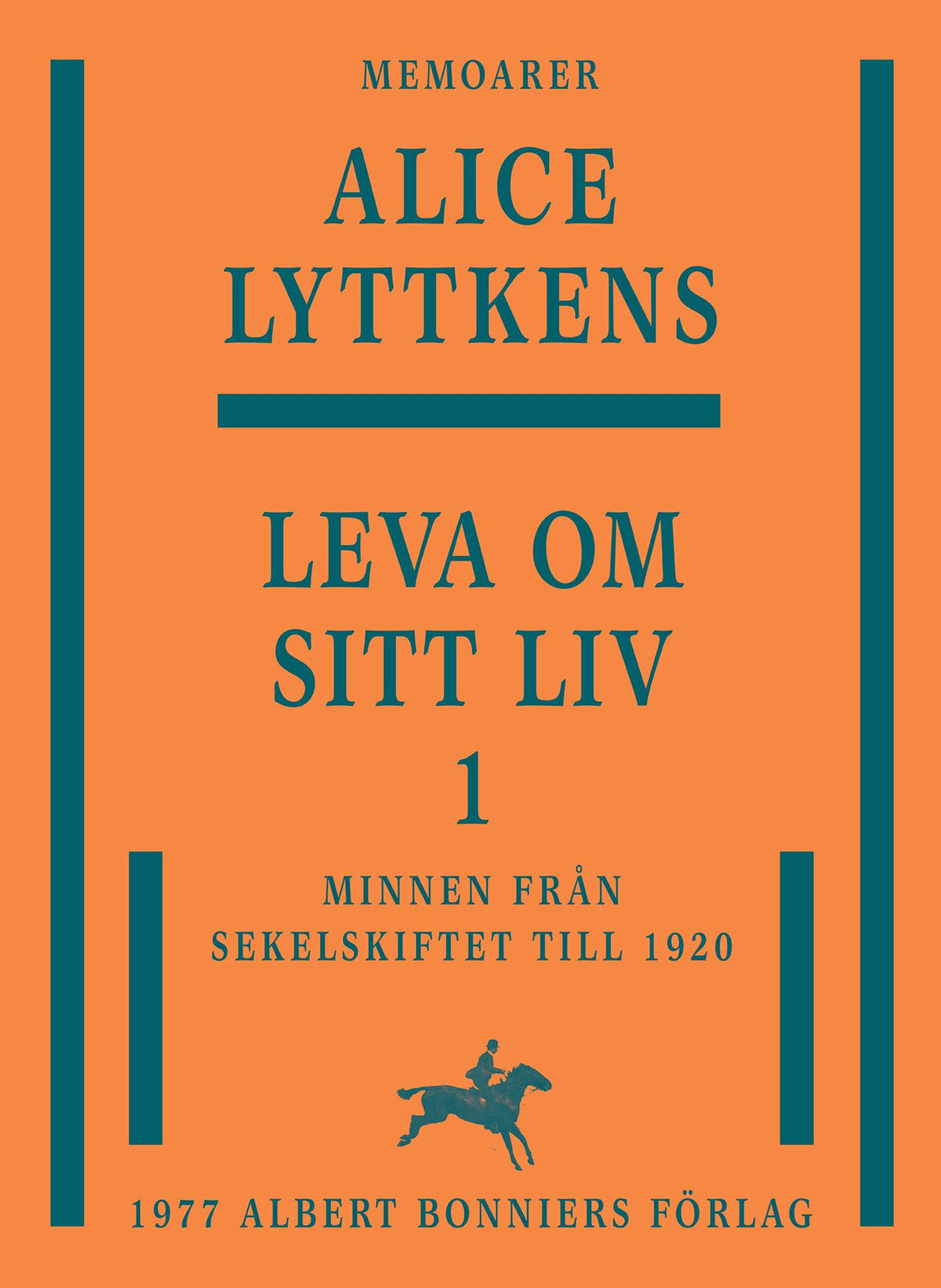 Leva om sitt liv. Del 1, Minnen från sekelskiftet till 1920 – E-bok