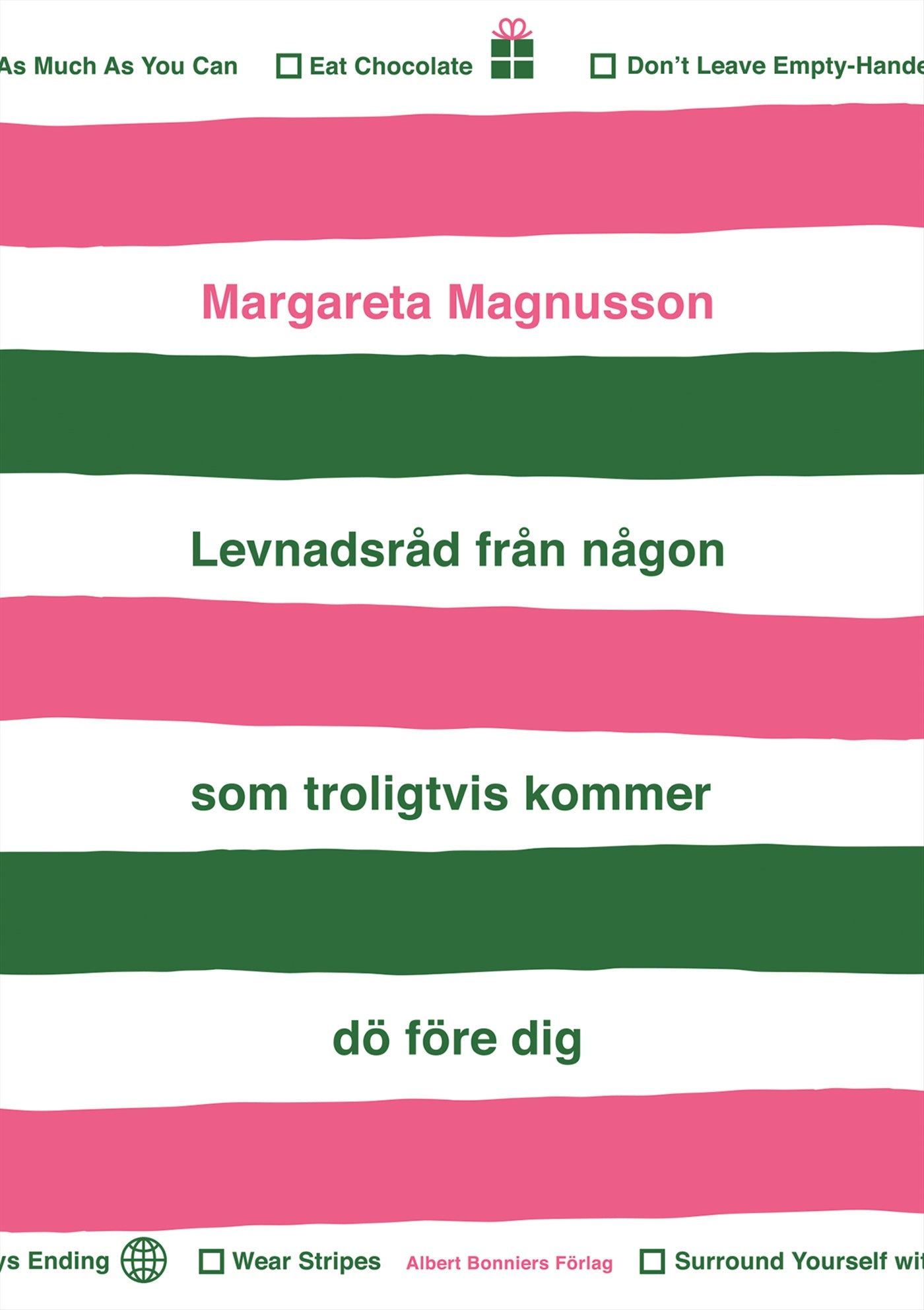 Levnadsråd från någon som troligtvis kommer dö före dig – E-bok