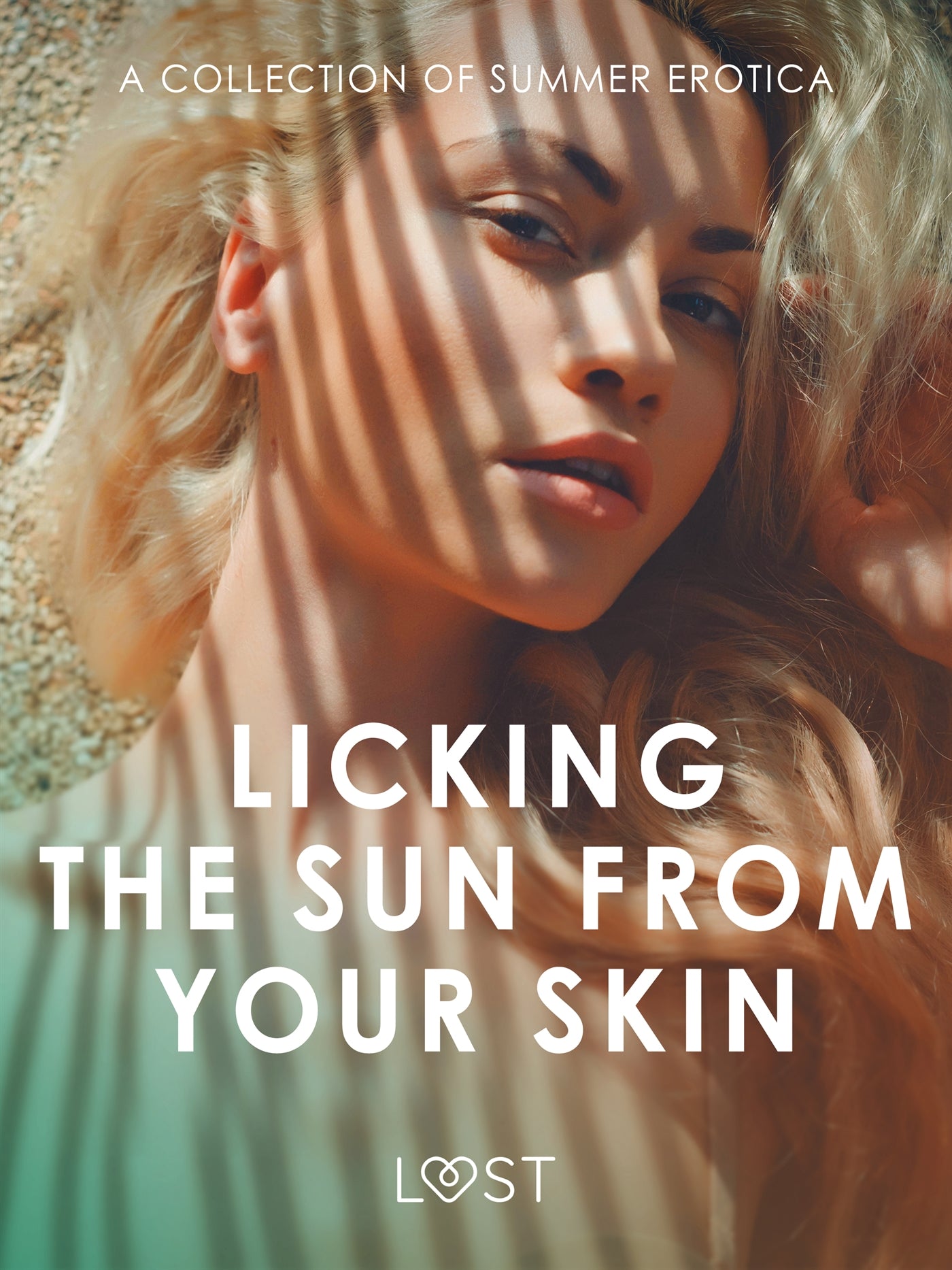 Licking the Sun from Your Skin: A Collection of Summer Erotica – E-bok
