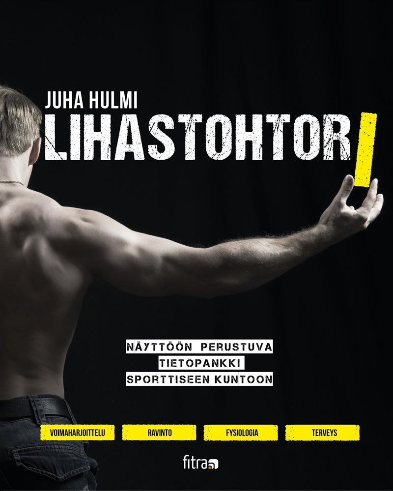 Lihastohtori – E-bok