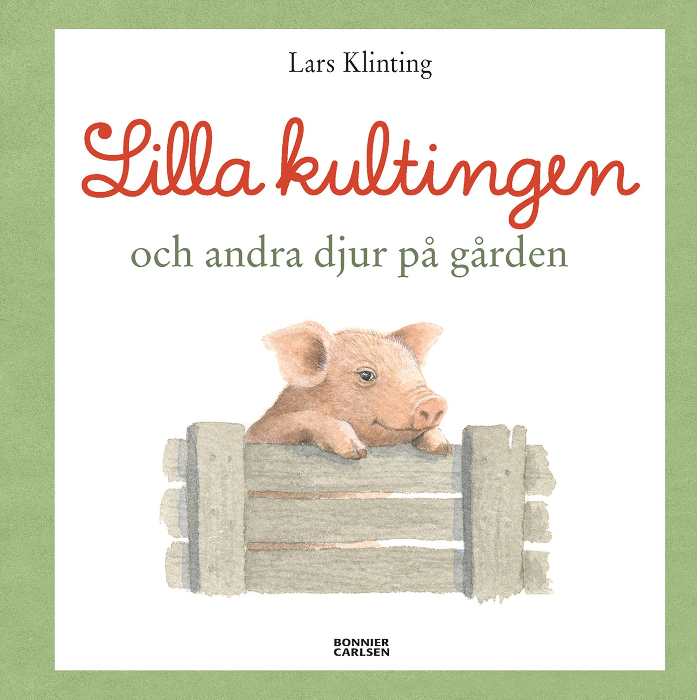 Lilla kultingen och andra djur på gården – E-bok
