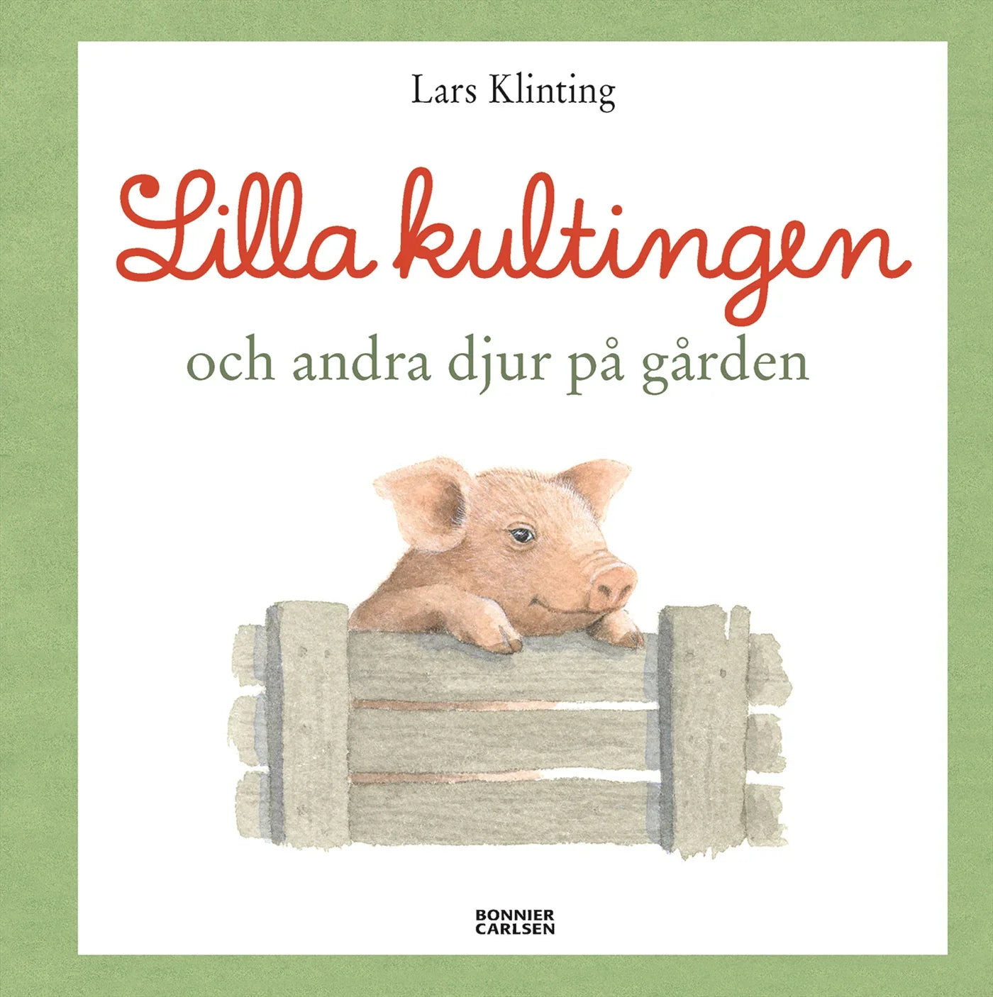 Lilla kultingen och andra djur på gården – E-bok