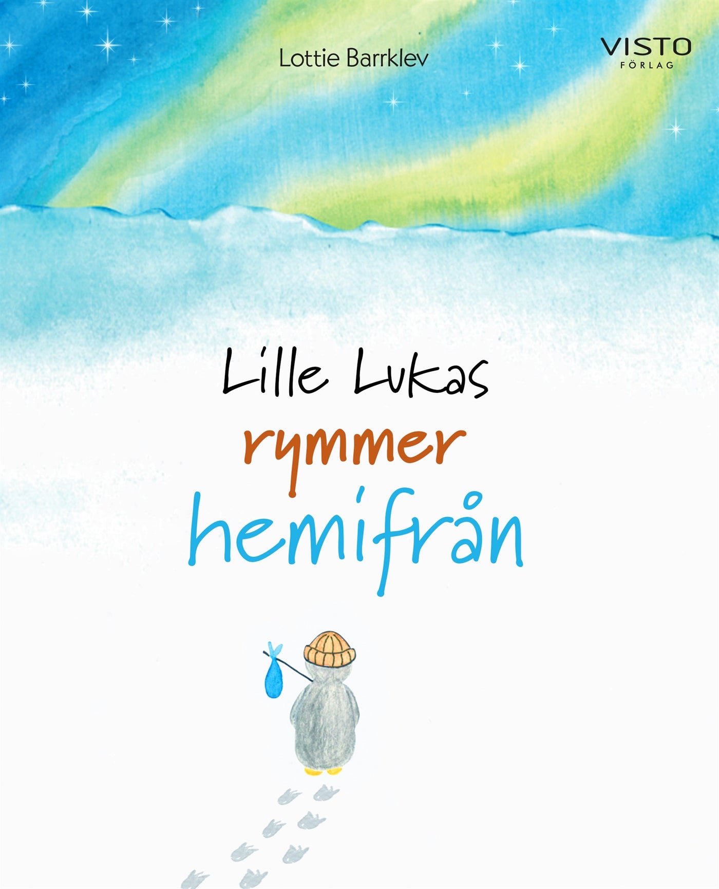 Lille Lukas rymmer hemifrån – E-bok