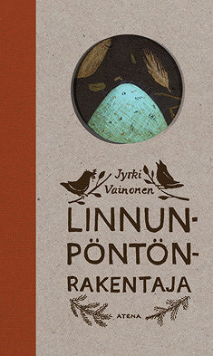 Linnunpöntönrakentaja – E-bok