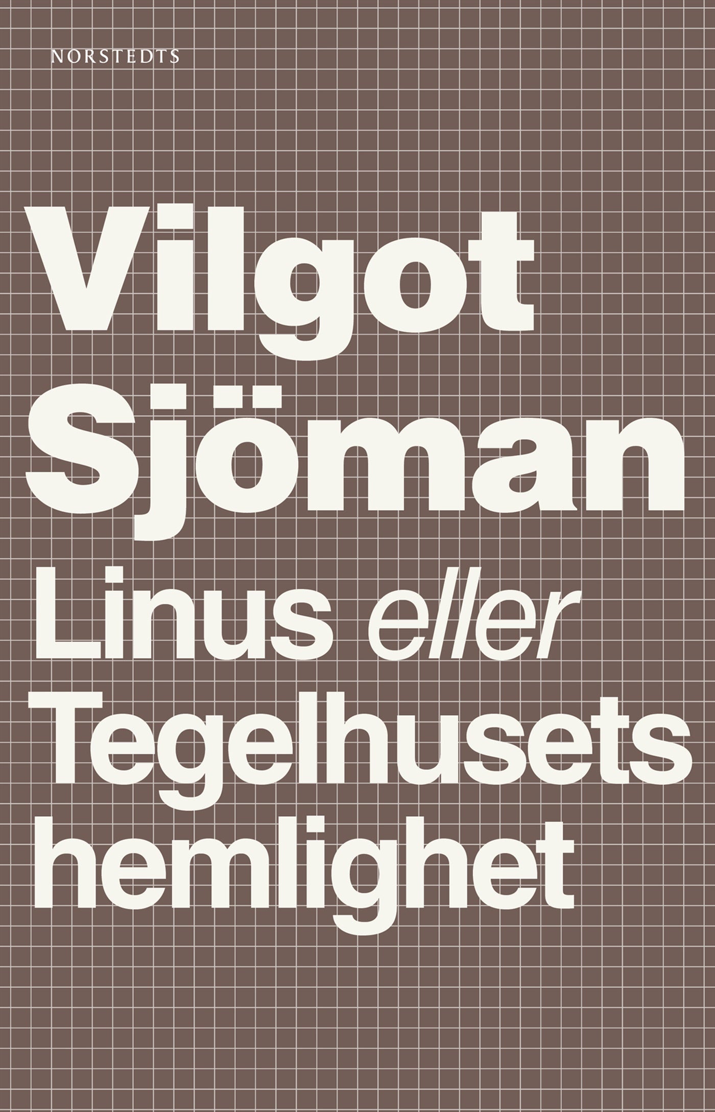 Linus eller Tegelhusets hemlighet – E-bok