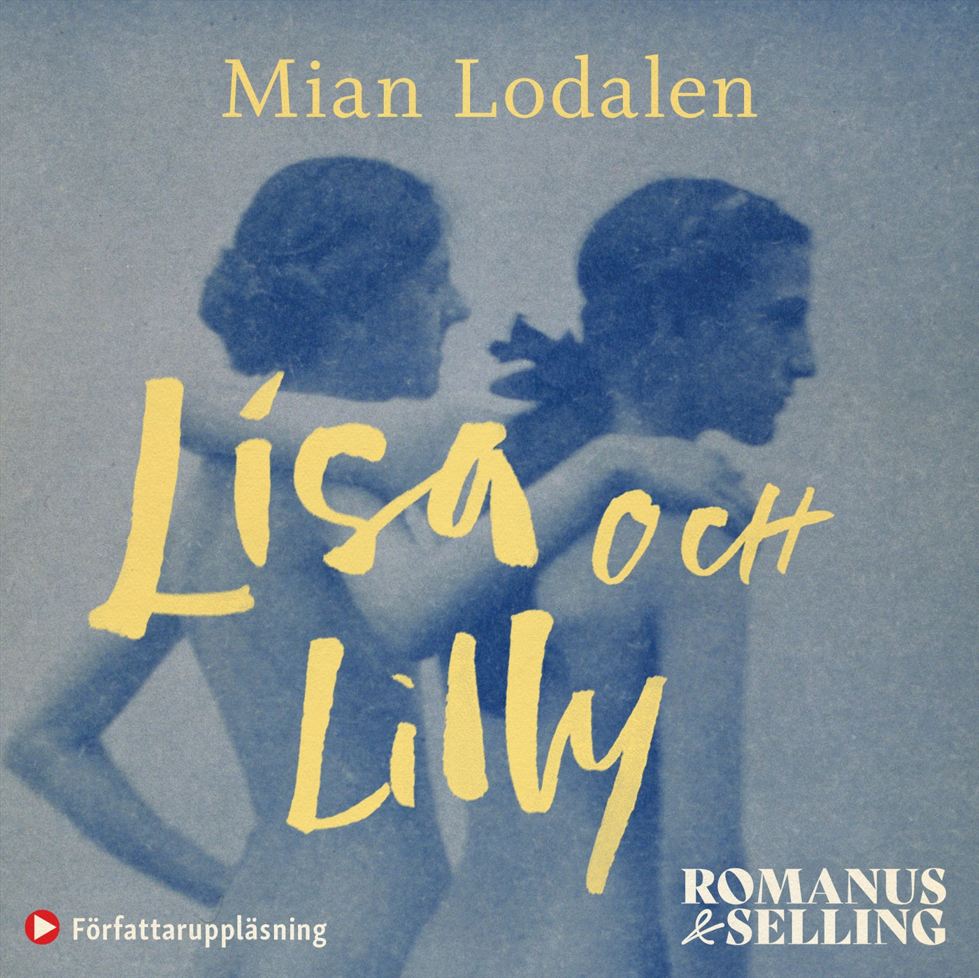 Lisa och Lilly : en sann kärlekshistoria – Ljudbok