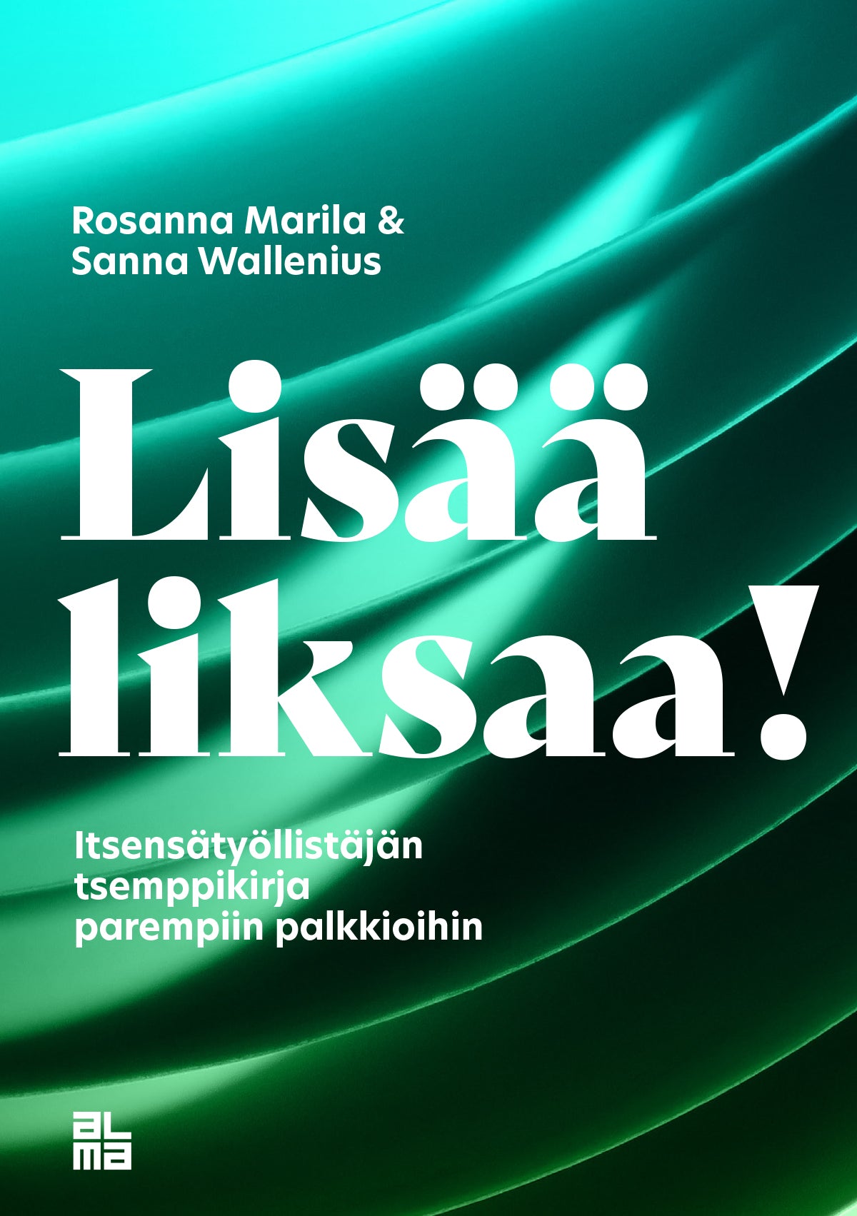 Lisää liksaa! – E-bok