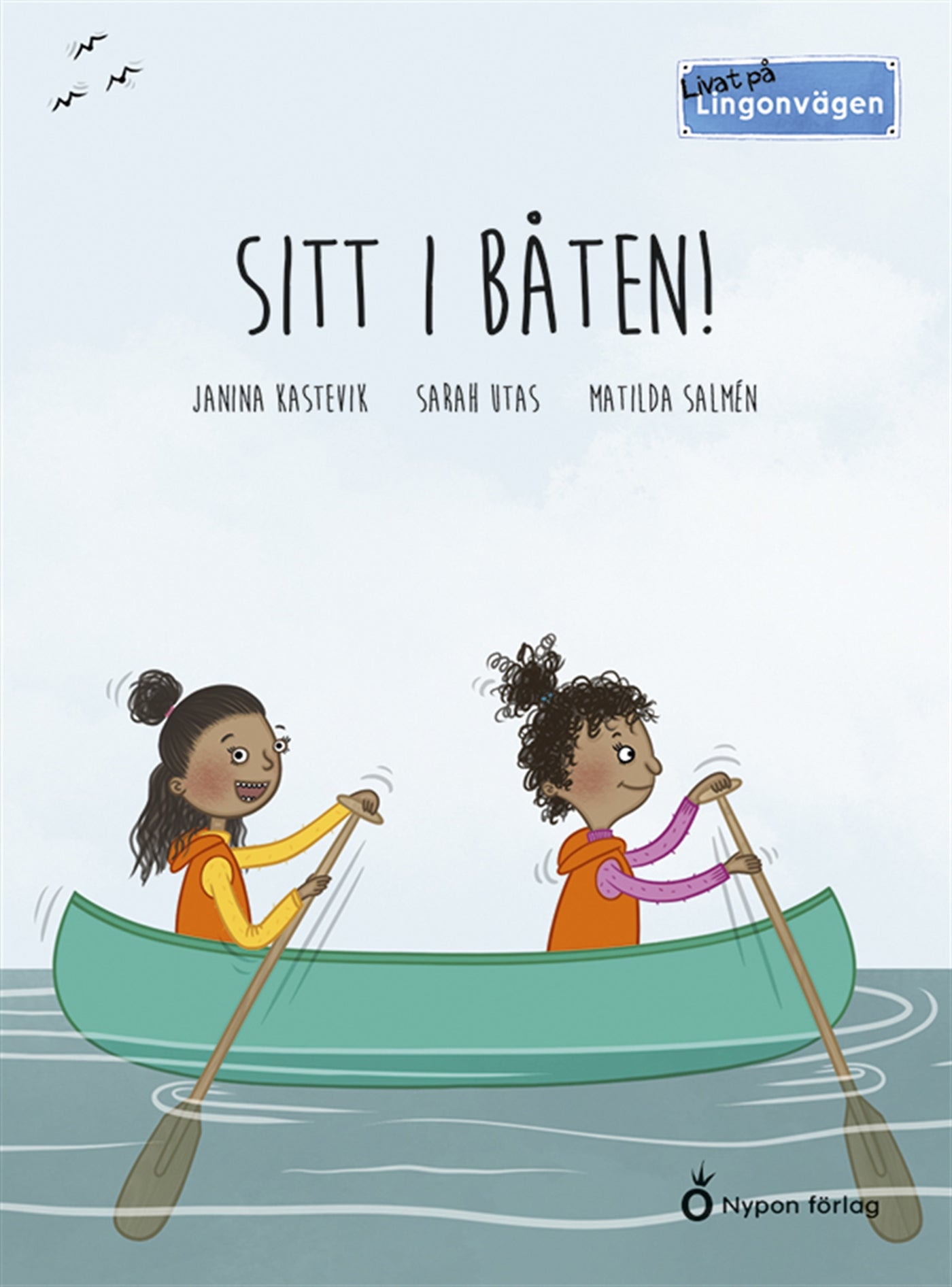 Livat på Lingonvägen: Sitt i båten! – Ljudbok