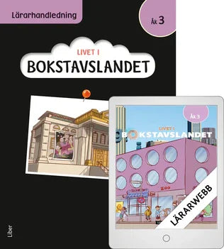 Livet i Bokstavslandet åk 3 Lärarhandledning med Lärarwebb