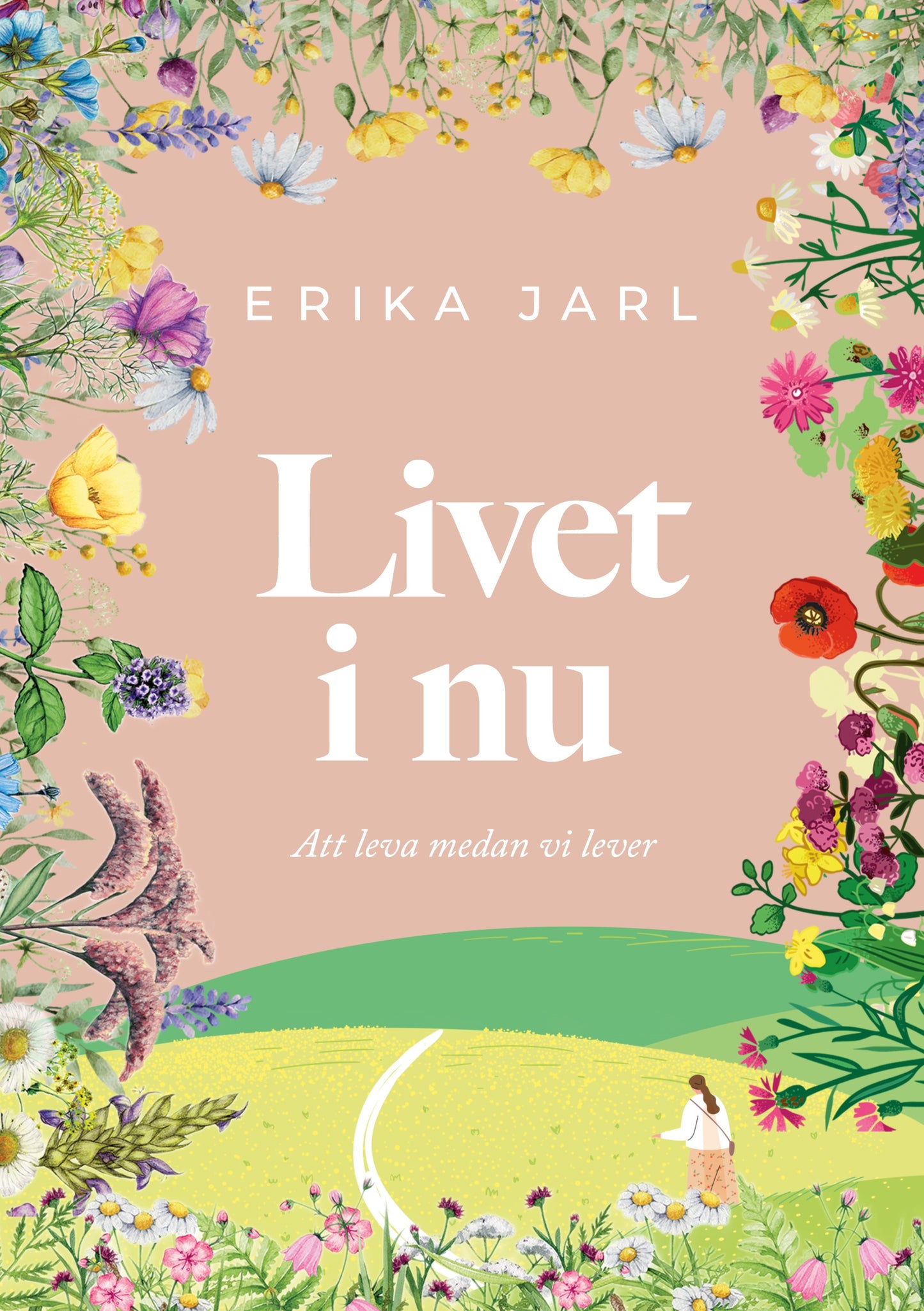 Livet i nu: Att leva medan vi lever – E-bok