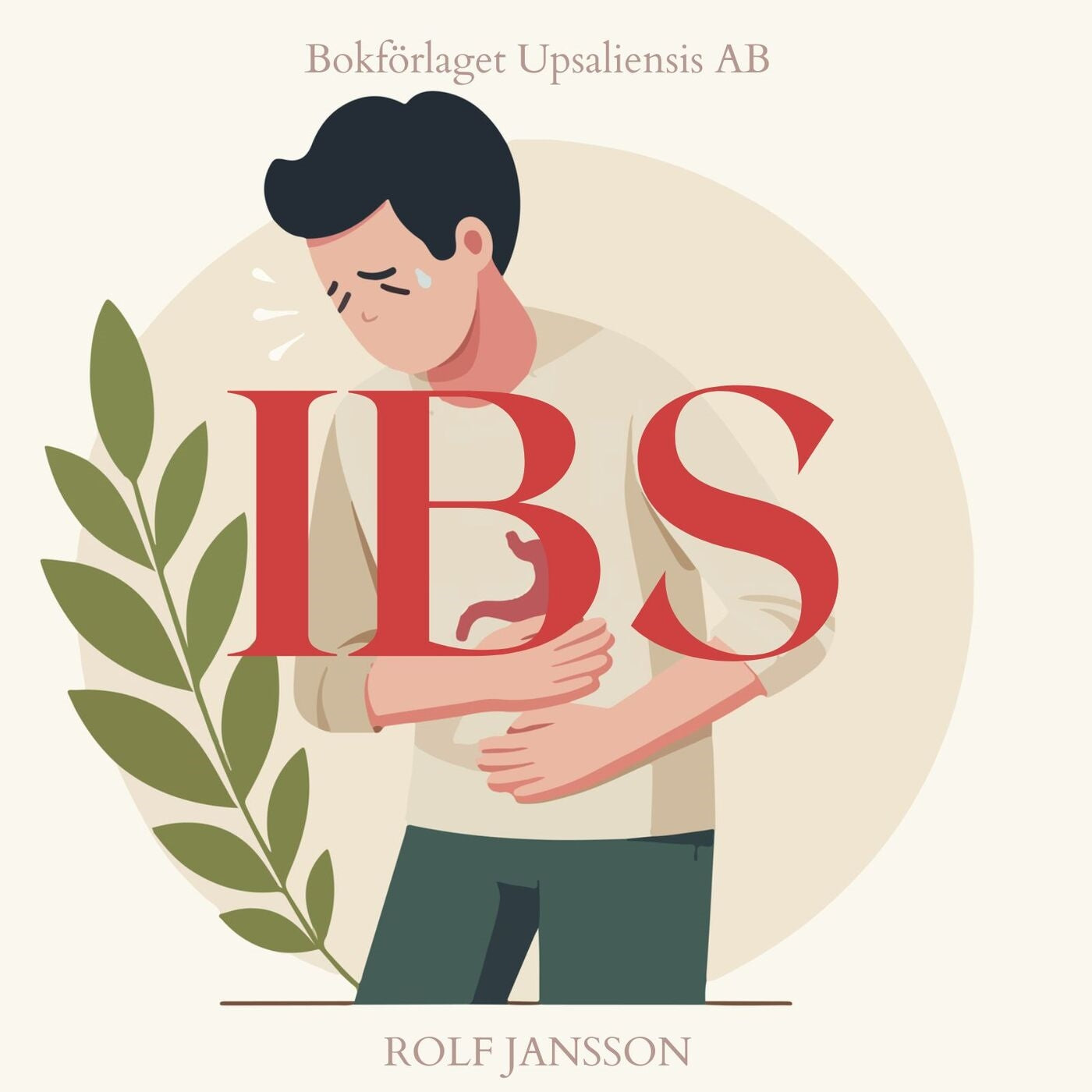 Livet med IBS. Så hanterar du en känslig tarm. Praktiska råd och strategier för en bättre vardag – Ljudbok