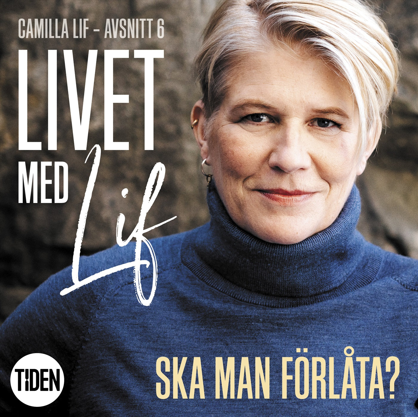 Livet med Lif - 6 - Ska man förlåta? – Ljudbok