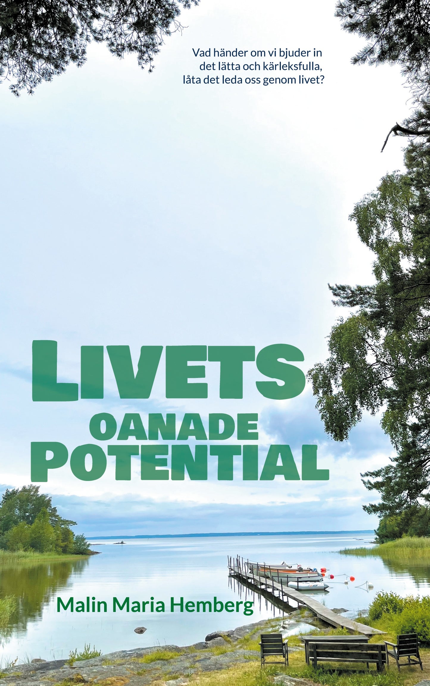 Livets oanade potential – E-bok