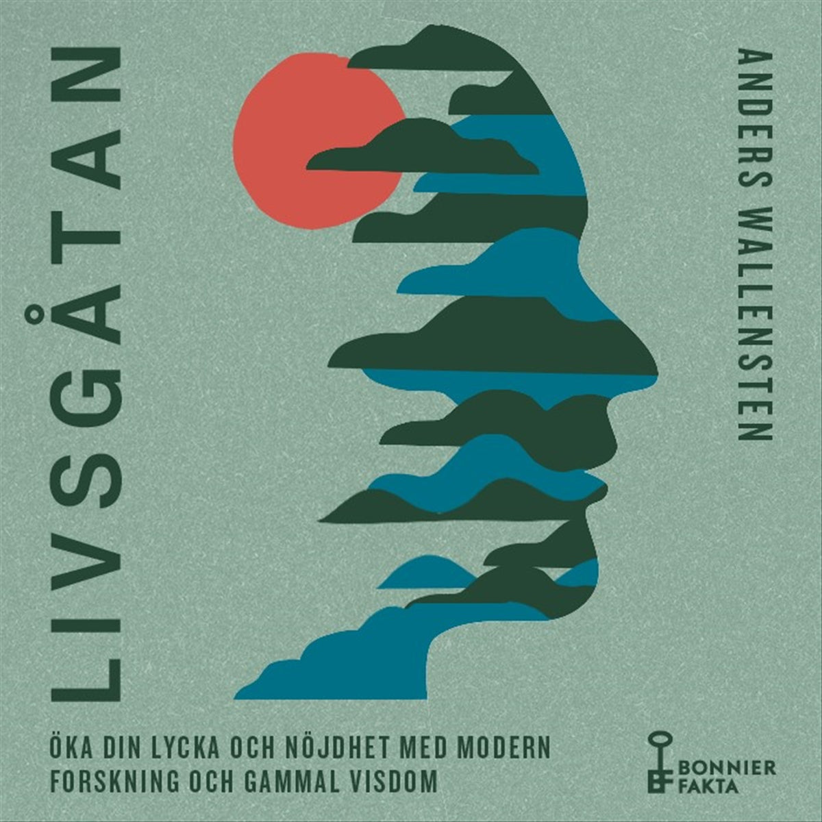 Livsgåtan : öka din lycka och nöjdhet med modern forskning och gammal visdom – Ljudbok