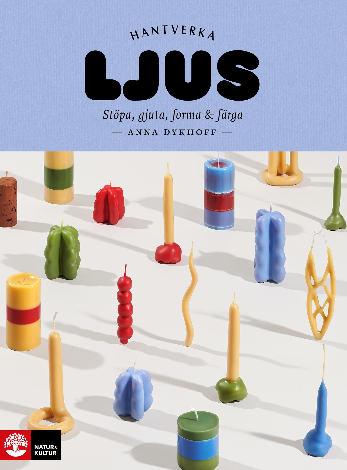 Ljus : stöpa, gjuta, forma och färga – E-bok