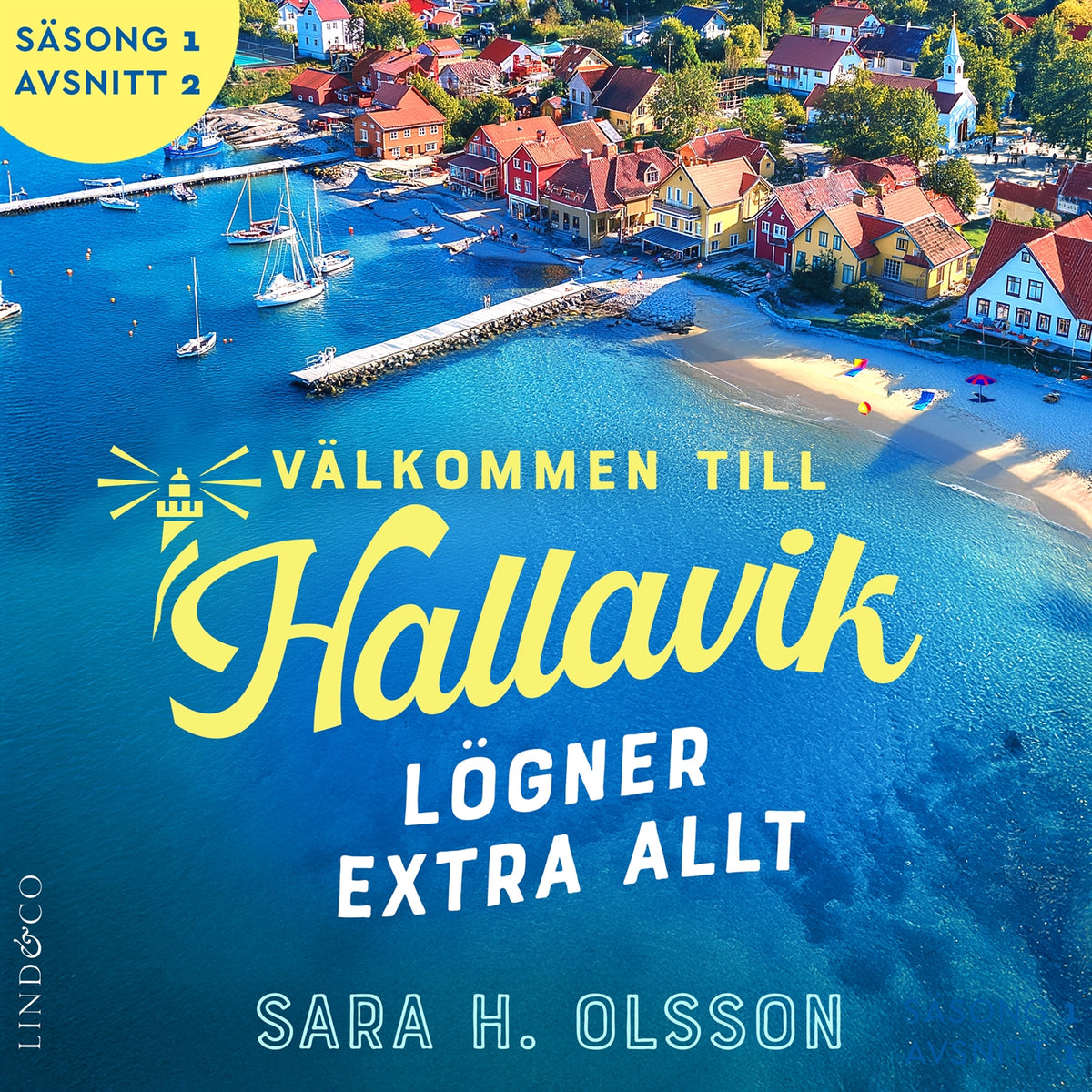 Lögner extra allt (S1E2 Välkommen till Hallavik) – Ljudbok