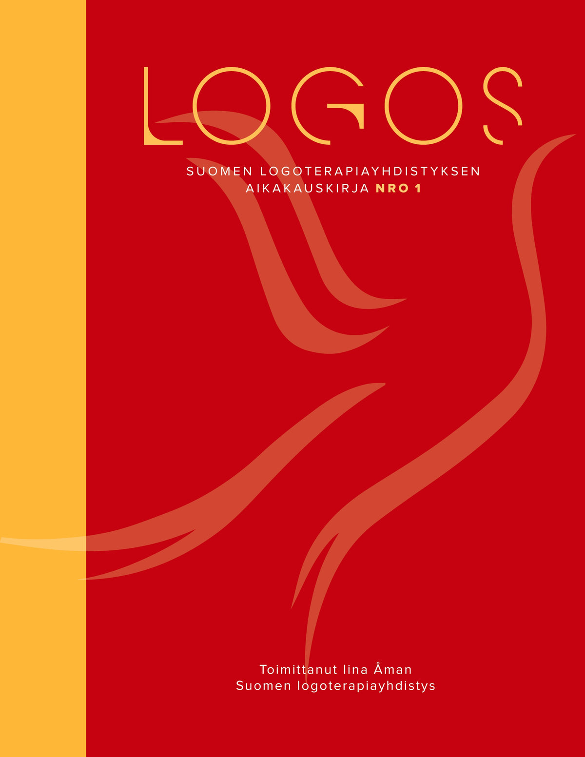 Logos: Suomen logoterapiayhdistyksen aikakauskirja nro 1 – E-bok