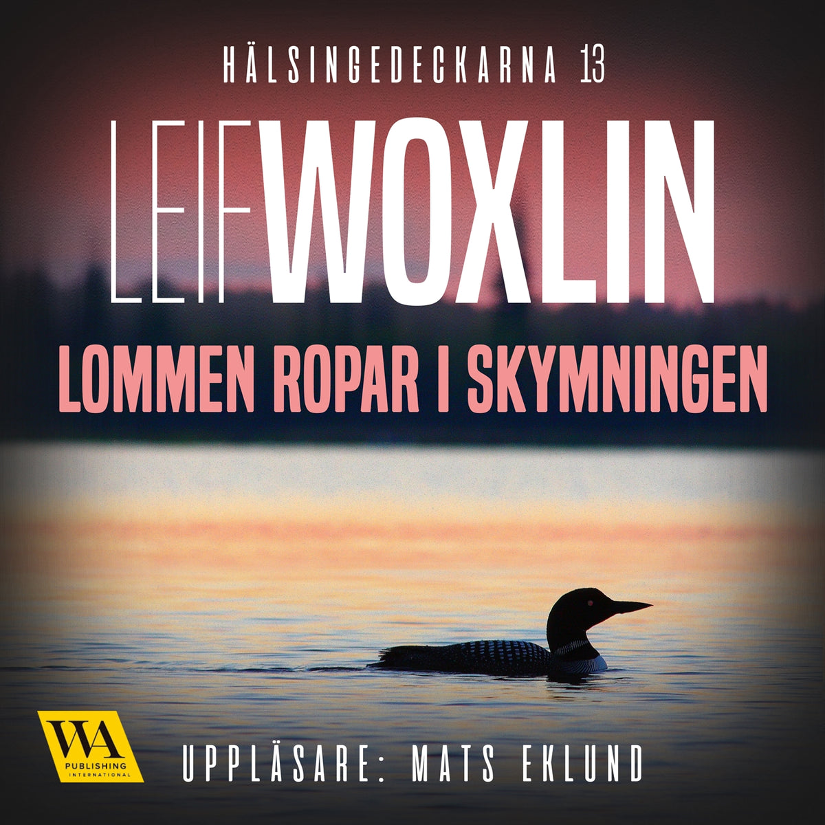 Lommen ropar i skymningen – Ljudbok