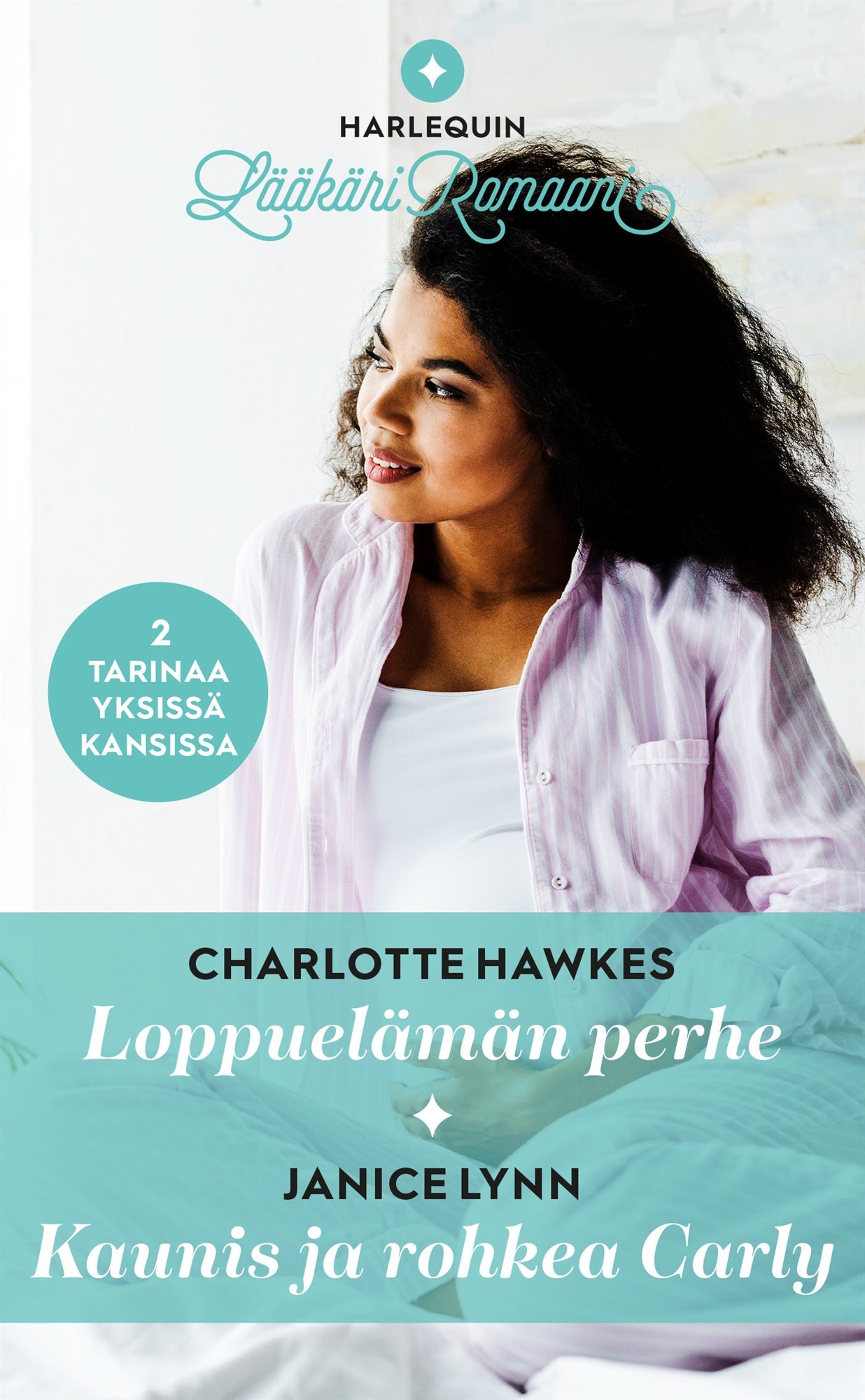 Loppuelämän perhe / Kaunis ja rohkea Carly – E-bok