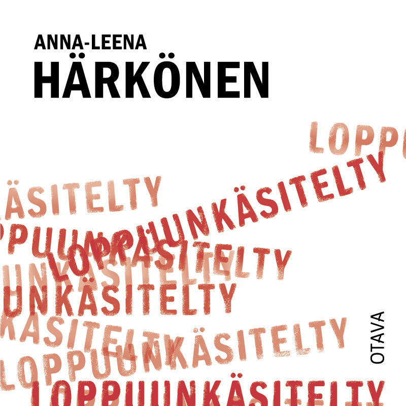 Loppuunkäsitelty – Ljudbok