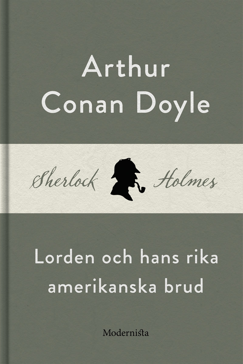 Lorden och hans rika amerikanska brud (En Sherlock Holmes-novell) – E-bok