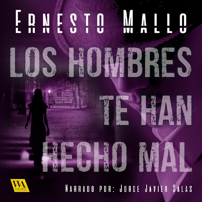 Los hombres te han hecho mal – Ljudbok
